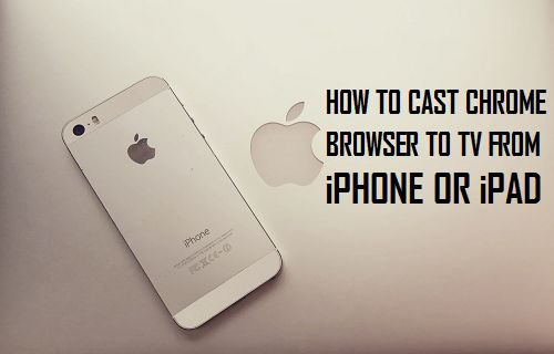 Cómo lanzar el navegador Chrome a la TV desde el iPhone o iPad