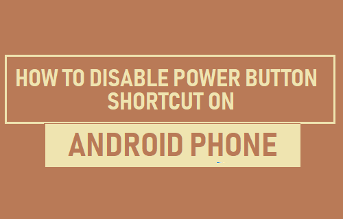 Cómo desactivar el botón de encendido Atajo de la cámara en el teléfono Android