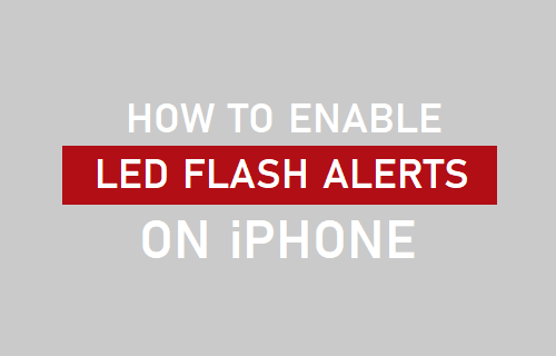 Cómo activar las alertas de flash LED en el iPhone