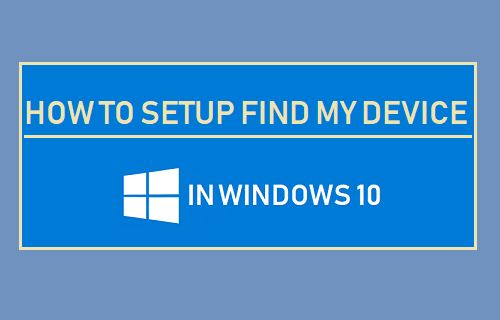 Cómo configurar Buscar mi dispositivo en Windows 10