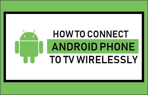 Cómo conectar el teléfono Android al televisor de forma inalámbrica