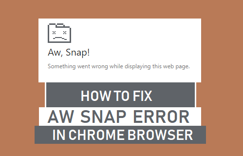 Cómo arreglar Aw, Snap! Error en el navegador Chrome