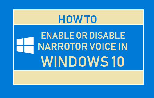 Cómo activar o desactivar la voz del Narrador en Windows 10