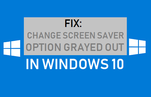 Corrección: Cambiar la opción de protector de pantalla en gris en Windows 10