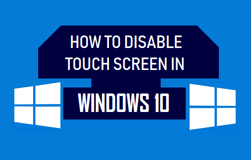 Cómo desactivar la pantalla táctil en Windows 10