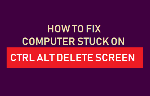 Cómo arreglar la computadora atascada en la pantalla CTRL ALT DELETE