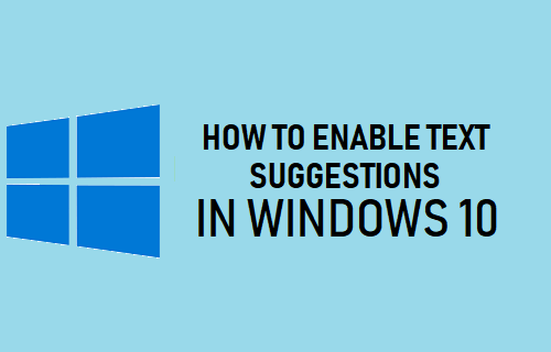 Cómo habilitar sugerencias de texto en Windows 10
