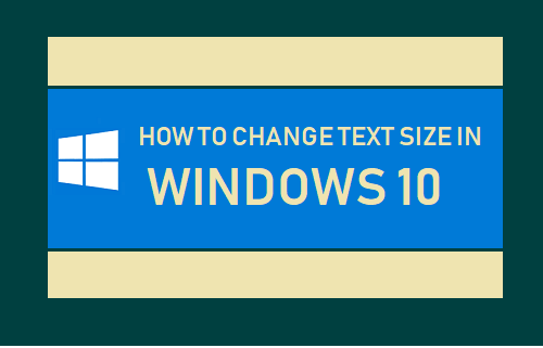 Cómo cambiar el tamaño del texto en Windows 10