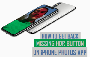 Lee más sobre el artículo Cómo recuperar el botón HDR que faltaba en la aplicación Fotos de iPhone