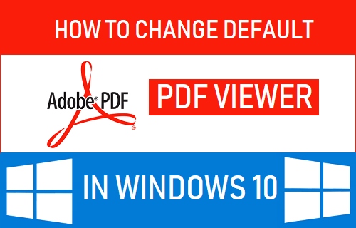 Cómo cambiar el visor de PDF predeterminado en Windows 10