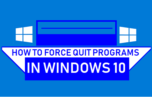 Cómo forzar programas de salida en Windows 10
