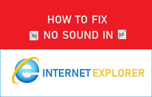 Cómo corregir la falta de sonido en Internet Explorer