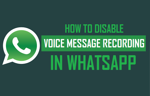 Cómo desactivar la grabación de mensajes de voz en WhatsApp