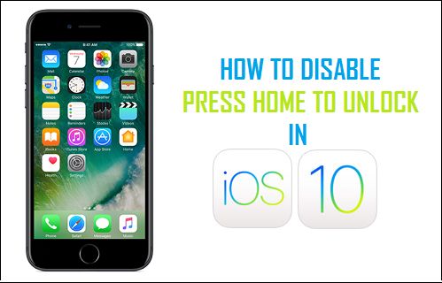 Cómo desactivar Pulse Inicio para desbloquear en iOS 10