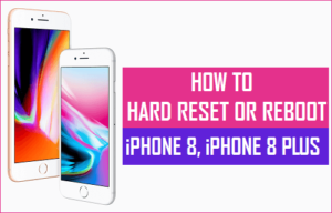 Lee más sobre el artículo Cómo reiniciar o reiniciar el iPhone 8, iPhone 8 Plus