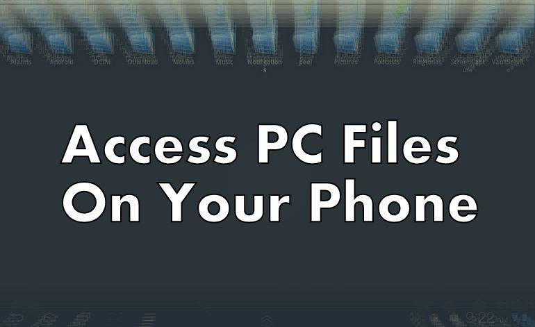 Accede a archivos de PC en tu teléfono