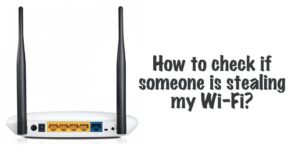 Lee más sobre el artículo Cómo detener el robo de WiFi y atrapar a esa persona