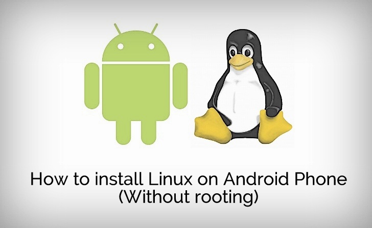 Cómo instalar Linux en tu teléfono Android sin root