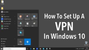 Lee más sobre el artículo Cómo configurar una VPN en Windows 10: la guía definitiva